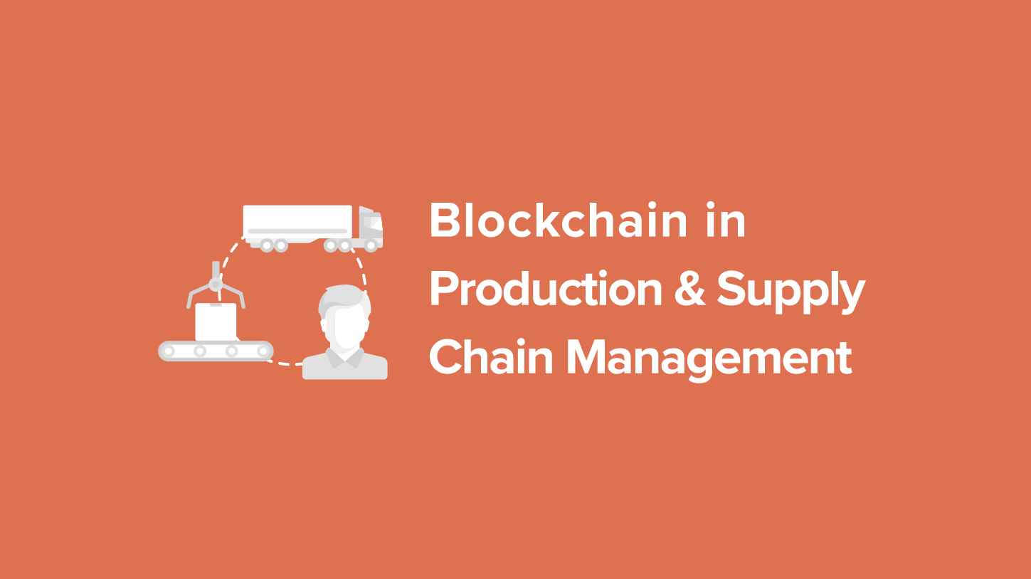 Información sobre el Blockchain in Production and Supply Chain Management Course